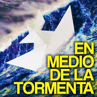 EP.01: En medio de la tormenta