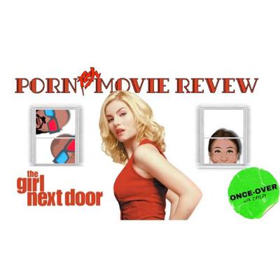 Porn...ish Movie Review: The Girl Next Door