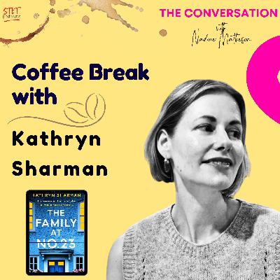 Coffee Break with Kathryn Sharman: The Family At No.23