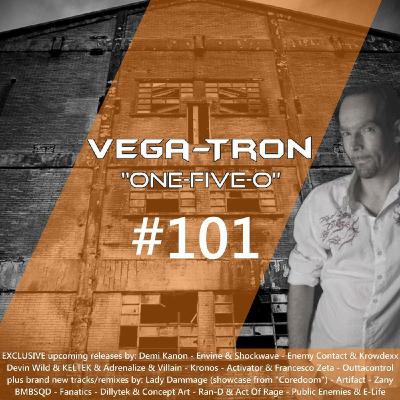 Alex Vega - Vega-Tron "One-Five-O" Episode 101
