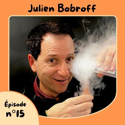 E15 - Poésie du réel, le regard d'un scientifique, Julien Bobroff