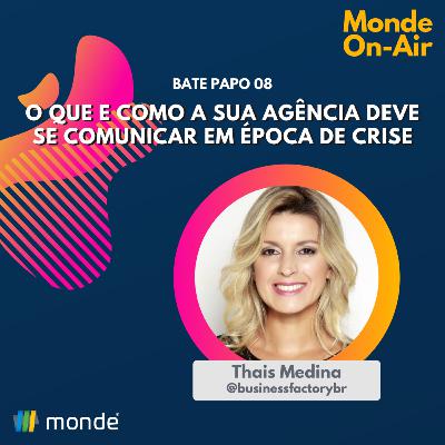 Bate Papo 08 | Marketing | O que e como a sua agência deve comunicar em época de crise Bate Papo 08 | Marketing | O que e como a sua agência deve comunicar em época de crise