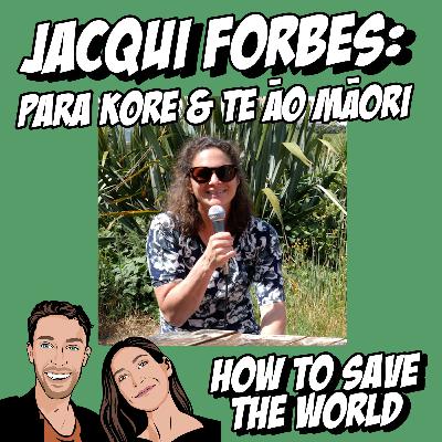 Jacqui Forbes - Para Kore & Te Āo Māori