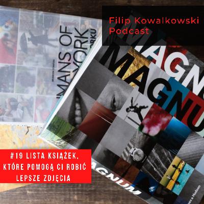 #19 Lista 5 książek, które pomogą Ci robić lepsze zdjęcia!