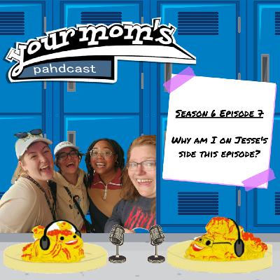 Why Am I On Jesse's Side This Episode? ft. Emily Anne & Mel