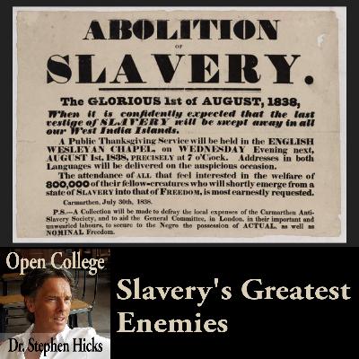 EP #45 | Slavery’s Greatest Enemies