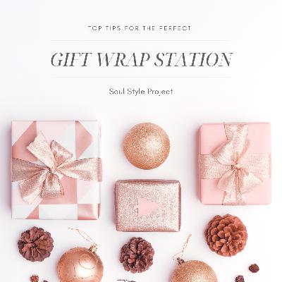 Episode 18 - Setting up the Perfect Gift Wrap Station