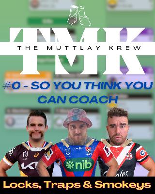 #0 - So You Think You Can Coach: Locks, Traps & Smokeys