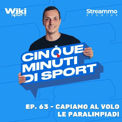 Ep. 63 | Capiamo al volo le Paralimpiadi Ep. 63 | Capiamo al volo le Paralimpiadi