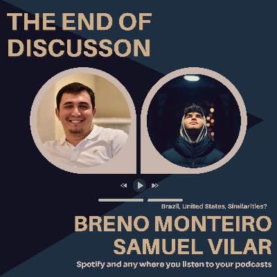 Brazil, United States, Similarities? - Breno Monteiro and Samuel Vilar Brazil, United States, Similarities? - Breno Monteiro and Samuel Vilar