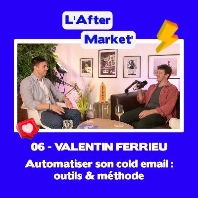 Automatiser le cold email 🚀 outils et méthode w/ Valentin Ferrieu Automatiser le cold email 🚀 outils et méthode w/ Valentin Ferrieu