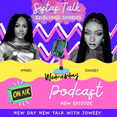 SISTERS TALK: SIBLINGS STORIES