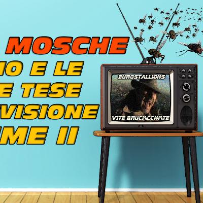 Radio Mosche - Puntata 38: Gli EELST in Televisione (Volume II)