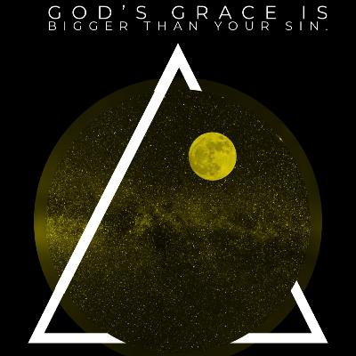 God's Grace Is BIGGER Than Your Sin || The Devil Wants You To Feel Like You're A Lost Cause God's Grace Is BIGGER Than Your Sin || The Devil Wants You To Feel Like You're A Lost Cause