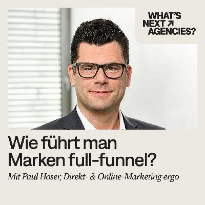#169 Paul Hoeser, Bereichsleiter Direkt & Online-Marketing bei ERGO #169 Paul Hoeser, Bereichsleiter Direkt & Online-Marketing bei ERGO