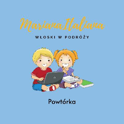 Włoski W Podróży 11 - Powtórka