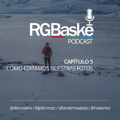 Capítulo 5 - Cómo editamos nuestras fotos