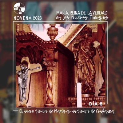 Novena en preparación para la fiesta de santuario 2023 Día 8 - “… es un tiempo de confianza”