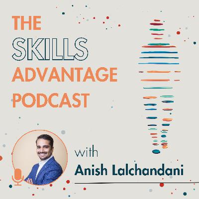 S3E1: Introduction to "The Skills Advantage"