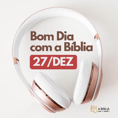 27 de Dezembro, Santidade: O Chamado de Deus para Viver Diferente em um Mundo Conformado