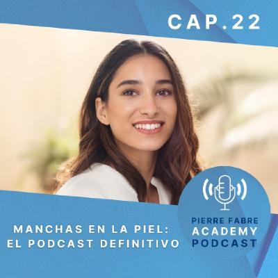 Manchas en la piel: el podcast definitivo