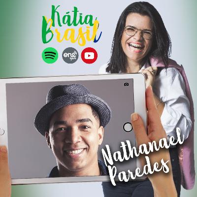 NATHANAEL PAREDES - Kátia Brasil SHow - T 2 #4 NATHANAEL PAREDES - Kátia Brasil SHow - T 2 #4