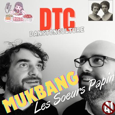 Soeurs Papin & Mukbang