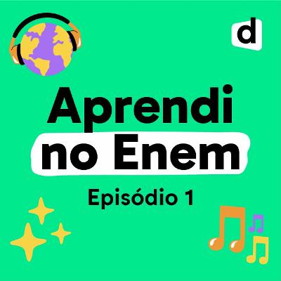 Episódio 1: Aprovados no Enem | Como eu estudei na reta final