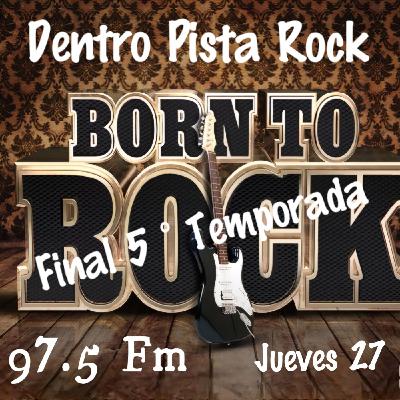 Dentro Pista Rock Nº 142 - Nacidos para el Rock