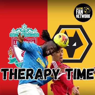 246 DAYS 🫤 Liverpool 2-1 Wolves THERAPY HOUR Fan Phone In Show 🎙️ Episode 557