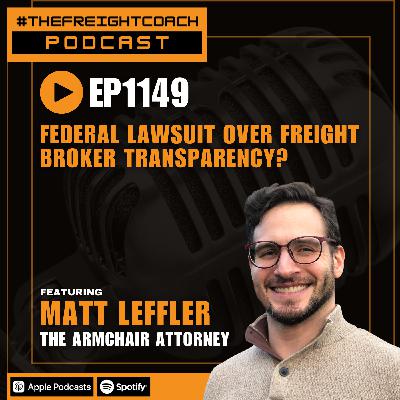 1149. #TFCP - Federal Lawsuit Over Freight Broker Transparency!?