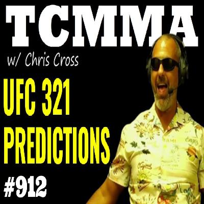 UFC 321: Aspinall vs Gane FULL CARD PREVIEW & PREDICTIONS | TCMMA Podcast Ep. 912