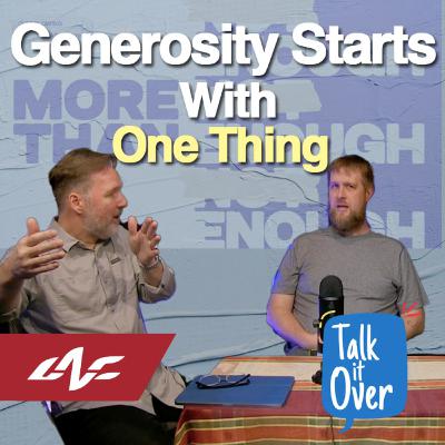 Generosity Starts with One Thing Generosity Starts with One Thing