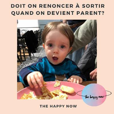 Doit on renoncer à sortir quand on devient parent ?