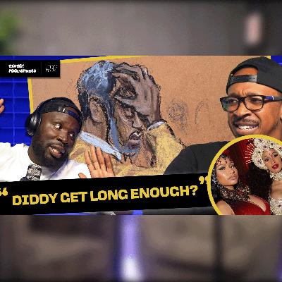 Diddy get long enough? |EP 92 | #diddytrial #nickiminaj #cardib