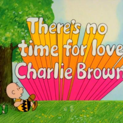 There's No Time For Love, Charlie Brown – w/ Amy Spalding & Kayla Cagan
