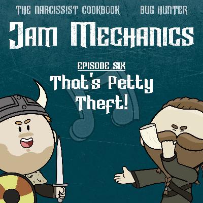 S3E6: That's Petty Theft!