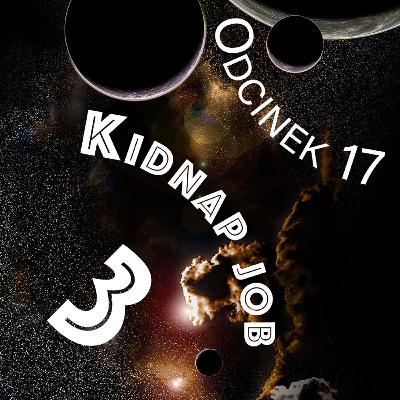 Opowieści Galaktyczne: Kidnap Job 3