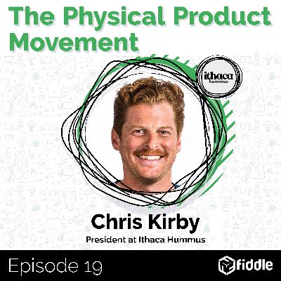 [Greatest Hits] An Incremental Approach To Distribution & Product Development with Chris Kirby, Founder at Ithaca Hummus