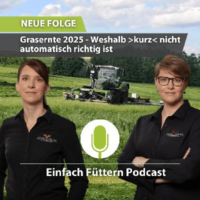 EFP 111 Grasernte 2025 - Weshalb kurz nicht automatisch richtig ist