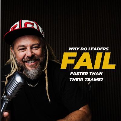 #693 WHY DO LEADERS FAIL FASTER THAN THEIR TEAM? INCHSTONES
