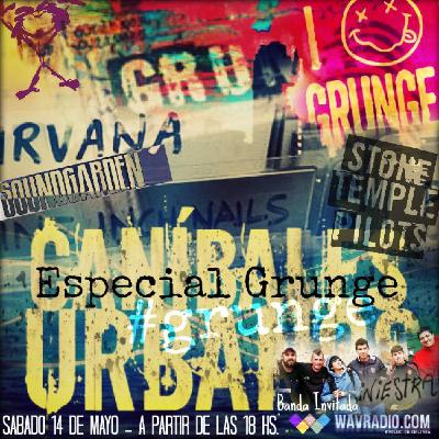 CU-T03P07 - Caníbales Urbanos - Temporada 03 - Programa 07 #especialgrunge CU-T03P07 - Caníbales Urbanos - Temporada 03 - Programa 07 #especialgrunge