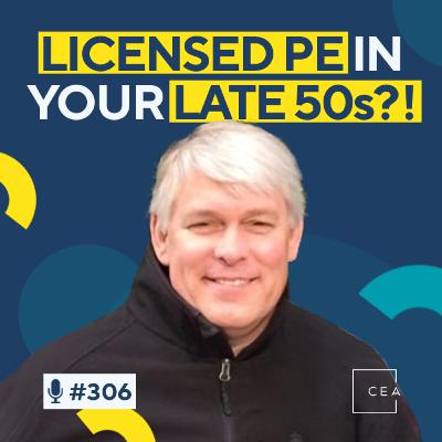 Passing the PE at 58 Years Old on the First Try With Jimmy Daughtry! | CEA 306