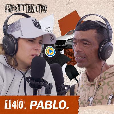 140. Las voces me dijeron que lo hiciera y obedecí | Pablo