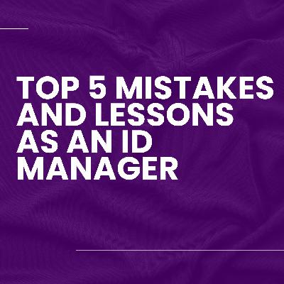 What I Wish I Knew Before Becoming an Instructional Design Manager What I Wish I Knew Before Becoming an Instructional Design Manager