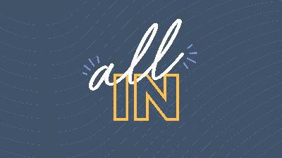 All In – Maturing Into Love