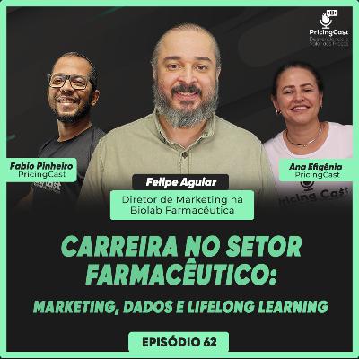 Carreira no Setor Farmacêutico: Marketing, Dados e Lifelong Learning | PricingCast #62