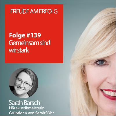 Freude am Erfolg #139 - Gemeinsam sind wir stark Freude am Erfolg #139 - Gemeinsam sind wir stark