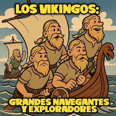Los Vikingos: Grandes navegantes y exploradores