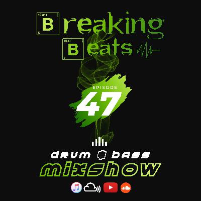 Breaking Beats Episode 47 Breaking Beats Episode 47